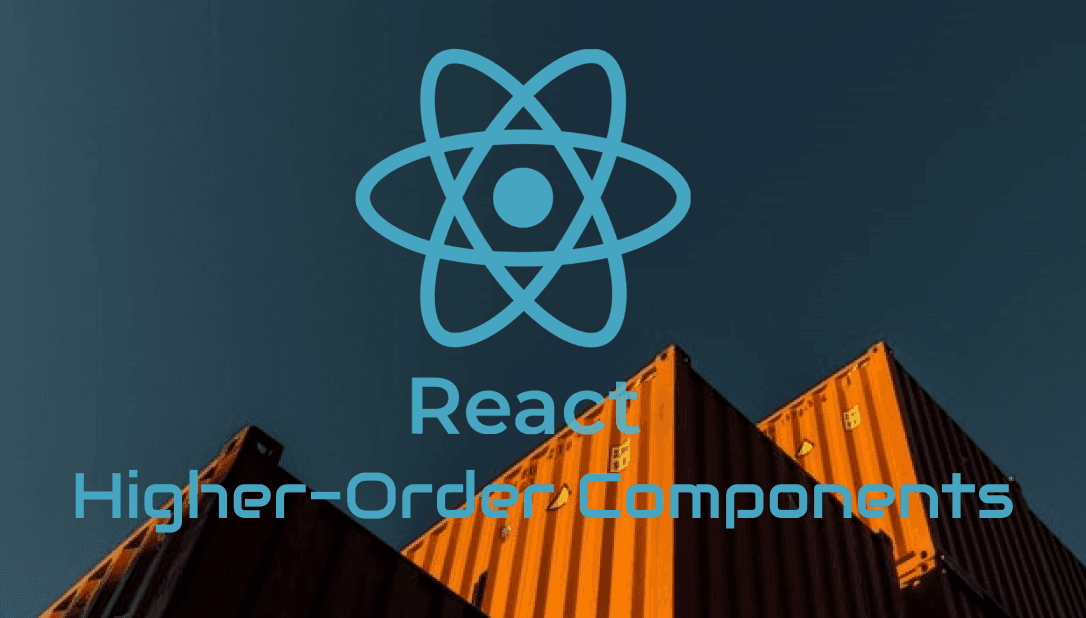 Using React Higher-Order Components (HOC) in your React apps
